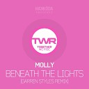 MOLLY - Beneath The Lights Darren Styles Remix