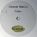 Disco Ball z - Flow Original Mix