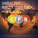 OneBeat feat Rebecca Louise Burch - Runaway Dub Mix