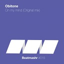 Obitone - On My Mind Original Mix