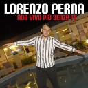 Lorenzo Perna - Non vivo pi senza te