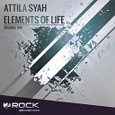 Attila Syah - Elements Of Life Original Mix