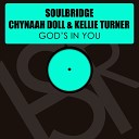 Soulbridge feat Chynaah Doll Kellie Turner - God s In You Original Mix