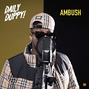 GRM Daily Ambush Buzzworl - Daily Duppy