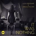 Luca Debonaire - It Was Nothing Radio Edit