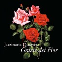 Jazzinaria Quartet - La canzone dell amore Original Version