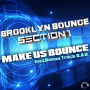 Brooklyn Bounce Section 1 - Make Us Bounce Abstract Vision Remix