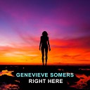 Genevieve Somers - Right Here