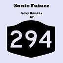 Sonic Future - Sexy Dancer Mike Newman Antoine Cortez Remix