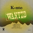 K Nto - Wanted Busted Dub