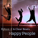 DJ Rem C Clear Beats - Happy People Original Mix