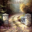 Sensitive - Thinking Out Loud Original Mix