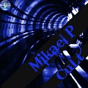 Mikael P - CuLt Original Mix