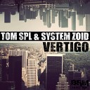 Tom SPL System Zoid - Vertigo Dark Quality s Runing Man Remix