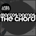 Marcos Barrios - The Chord Original Mix