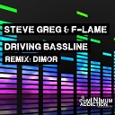 Steve Greg F LAME - Driving Bassline Dimor Remix