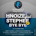HNoize feat Stephee - Bye Bye Original Mix