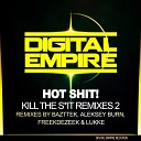 Hot Shit - Kill the S it Aleksey Burn Remix