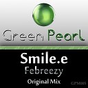 Smile e - Febreezy Original Mix