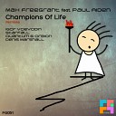 Max Freegrant feat Paul Aiden - Champions Of Life Denis Marshall Remix