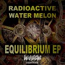 Radioactive Watermelon - Equilibrium Original Mix