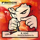 B King - Just Dance Original Mix
