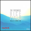 The Freshness - Rice Field FreudMach Remix