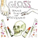 G L O S S - Give Violence A Chance