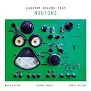Laurent Dehors Trio feat Gabriel Gosse Franck Vaillant Laurent… - Augustin