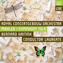 Royal Concertgebouw Orchestra - Mahler Symphony No 4 in G Major I Bed chtig Nicht eilen Recht gem chlich…