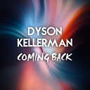 Dyson Kellerman - Coming Back Radio Edit