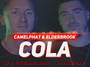 CamelPhat Elderbrook - Cola DJ Pressure Mash up