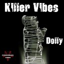 Killer Vibes - Dolly Original Mix