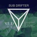 Sub Drifter - Echoes Reverbs Original Mix