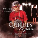 Valdo El Leopardo - Quieres Regresar Prod By Kam