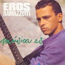 Eros Ramazzotti - Completamente Enamorados Spanish Version of Un Nuovo…