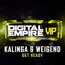 Kalinga WEIGEND - Get Ready Original Mix