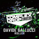 Davide Gallucci - Roller Original Mix