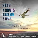 Sean Norvis Geo Da Silva - Plini De Umor Lie Ciocarlie Vally V Remix