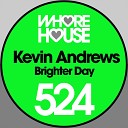 Kevin Andrews - Brighter Day