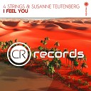 4 Strings feat Susanne Teutenberg - I Feel You Extended Mix