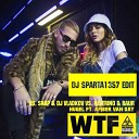 HUGEL feat Amber Van Day vs Snap DJ Vladkov vs Nejtrino… - WTF DJ Sparta1357 Edit
