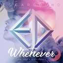 Edgar Sound feat G KAE Olivia Rudeen - Whenever