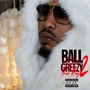 Ball Greezy feat Tokyo Jetz - Gimme Kiss