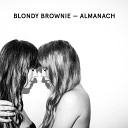 Blondy Brownie feat Castus Carl et les hommes bo… - Des amis