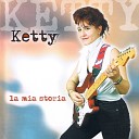 Ketty - La mia storia
