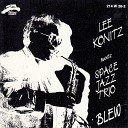 Lee Konitz Space Jazz Trio - The Man I Love