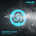 Andrew Azara - Bump That Original Mix