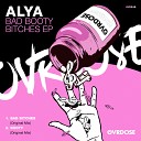 Alya - Booty Original Mix