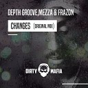 Depth Groove Mezza Frazon - Changes Original Mix